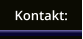 Kontakt: